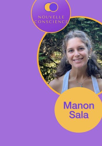 Manon Sala (créatrice du podcast) - La conscience du monde